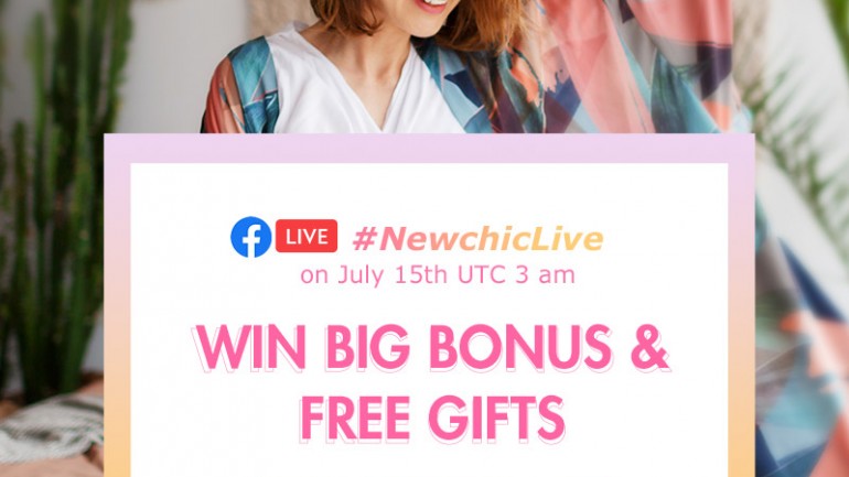 Newchic Live Stream –Tips to Summer Look 2020